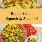 Bacon Fried Squash & Zucchini